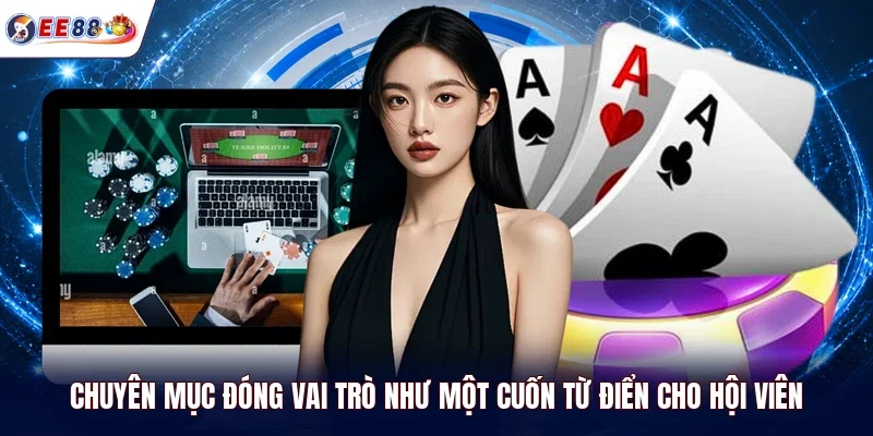 Chuyên mục đóng vai trò như một cuốn từ điển cho hội viên
