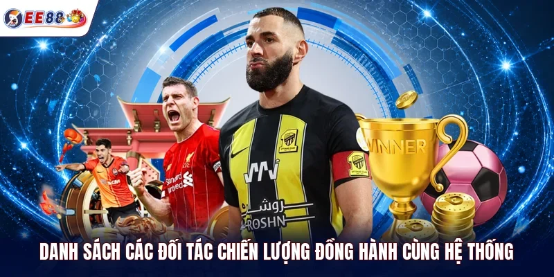 Danh sách các đối tác chiến lượng đồng hành cùng hệ thống