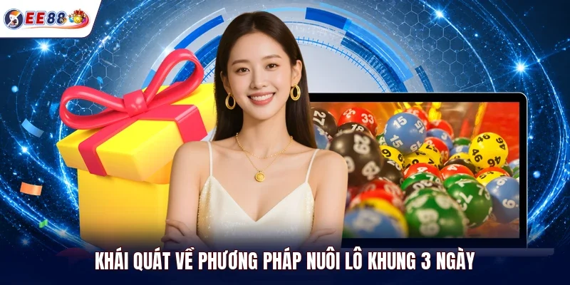 Khái quát về phương pháp nuôi lô khung 3 ngày