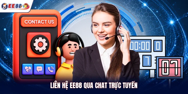 Liên hệ EE88 qua chat trực tuyến