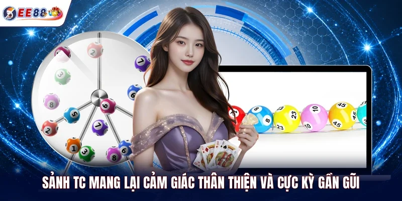 Sảnh TC mang lại cảm giác thân thiện và cực kỳ gần gũi